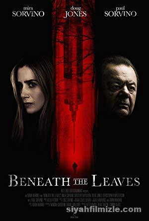 Yaprakların Altında (Beneath the Leaves) 2019 Filmi izle