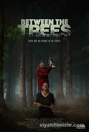 Between the Trees (2018) Filmi Full izle