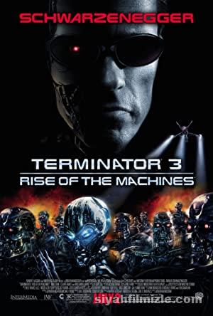 Terminatör 3 Makinelerin Yükselişi 2003 Filmi Full izle