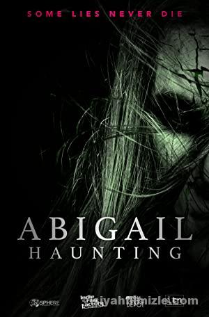 Abigail Laneti – Abigail Haunting (2020) Filmi Full izle
