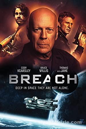 İhlal: Yaşam Karşıtı (Breach) 2020 Filmi Türkçe Dublaj izle