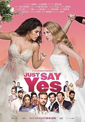 Just Say Yes (2021) izle