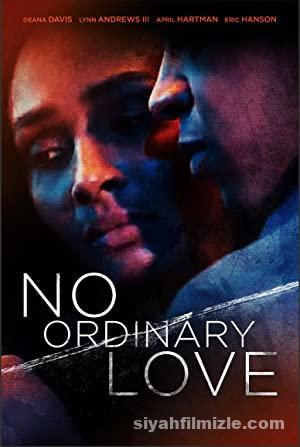 No Ordinary Love (2019) Türkçe Altyazılı izle