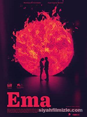 Ema (2019) Filmi Full Türkçe Dublaj Altyazılı izle