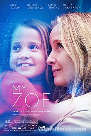 Kızım Zoe 2019 Filmi Türkçe Dublaj Full izle