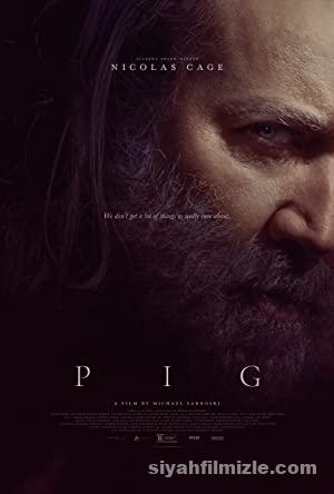 Pig 2021 Filmi Türkçe Dublaj Full izle