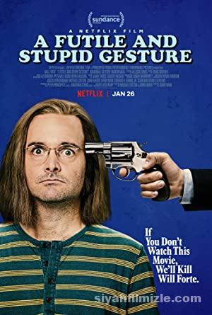A Futile and Stupid Gesture (2018) A Futile and Stupid Gesture
