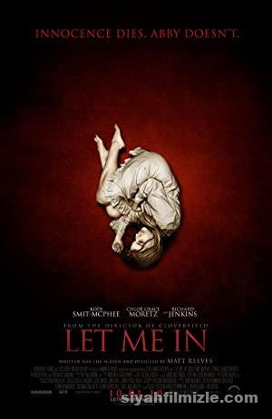 Kanıma Gir (Let Me In) 2010 Filmi Türkçe Dublaj Full izle