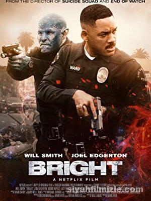 Bright 2017 Türkçe Dublaj Filmi Full 720p izle