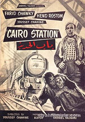 Kahire İstasyonu (Cairo Station) 1958 Filmi Full izle