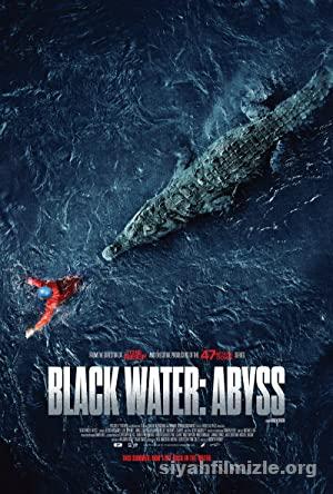 Black Water: Abyss 2020 Filmi Türkçe Altyazılı Full izle