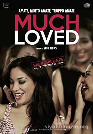 Çok Sevilenler (Much Loved) 2015 Filmi Türkçe Altyazılı izle