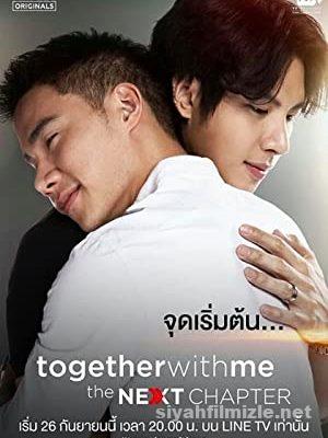 Together with Me: The Next Chapter 2.Sezon izle (2018)