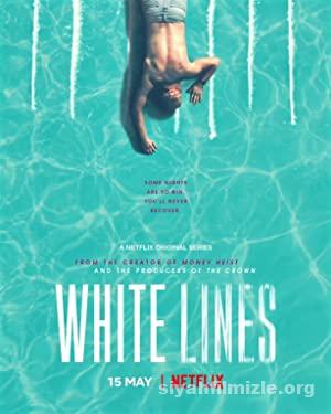 White Lines 1. sezon izle (2020) Full Türkçe Altyazılı izle