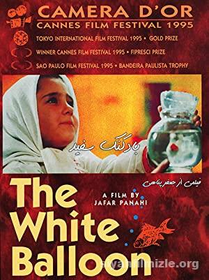 Beyaz Balon (The White Baloon) 1995 Filmi Türkçe Altyazılı izle