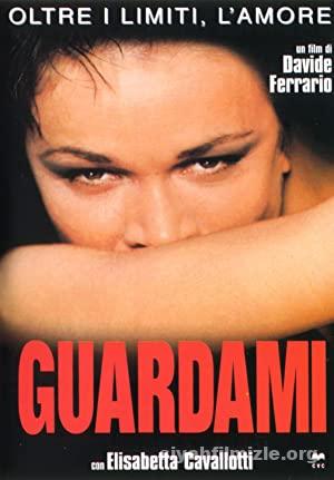 Guardami (1999) Türkçe Altyazılı Filmi Full izle