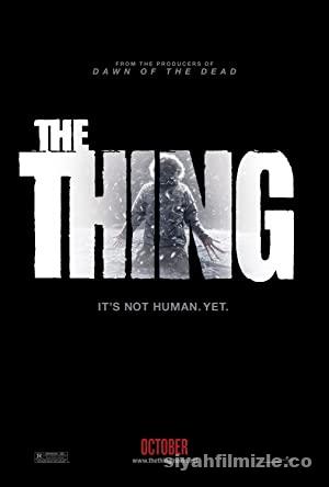 Şey | The Thing 2011 Filmi Türkçe Dublaj Full 1080p izle