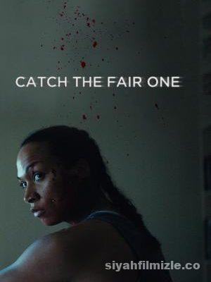 Catch the Fair One 2021 Filmi Türkçe Altyazılı Full izle