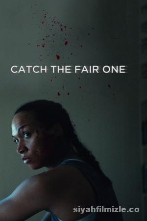 Catch the Fair One 2021 Filmi Türkçe Altyazılı Full izle