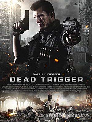 Dead Trigger 2018 Filmi Türkçe Dublaj Full 4k izle