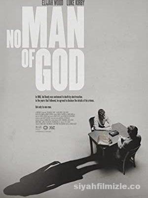 No Man of God 2021 Filmi Türkçe Dublaj Full 4k izle