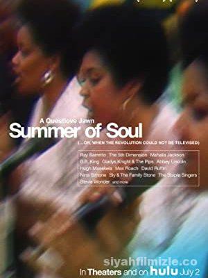Summer of Soul 2021 Filmi Türkçe Altyazılı Full 4k izle