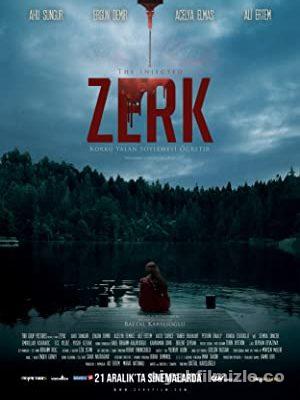 Zerk 2018 Yerli Filmi Sansürsüz Full 4k izle