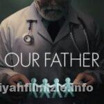 Our Father 2022 Türkçe Dublaj Filmi Full 4k izle