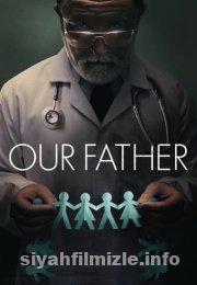Our Father 2022 Türkçe Dublaj Filmi Full 4k izle