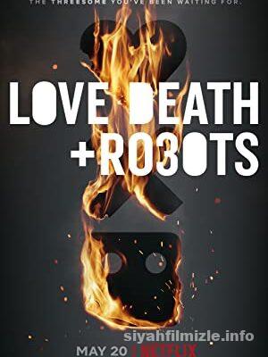 Love, Death & Robots 1.Sezon izle 2019 Türkçe Dublaj 4k izle