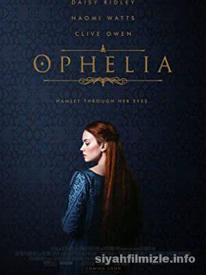 Ophelia 2018 Türkçe Dublaj Filmi 4k izle
