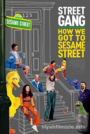 Sokak Çetesi Susam Sokağı’na Nasıl Geldik 2021 Filmi 4k izle