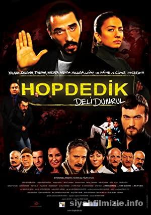 Deli Dumrul: Hop Dedik 2011 Yerli Filmi Sansürsüz Full izle