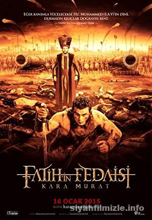 Fatih’in Fedaisi Kara Murat 2015 Filmi Full Sansürsüz izle
