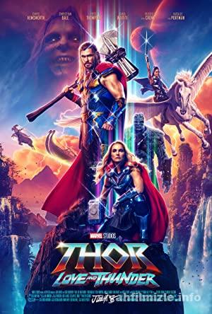 Thor: Aşk ve Gök Gürültüsü 2022 Filmi Türkçe Dublaj izle
