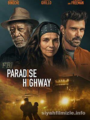Paradise Highway 2022 Türkçe Altyazılı Filmi 4k izle