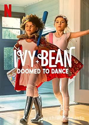 Ivy ve Bean: Bale Mahkûmları 2022 Filmi 4K izle
