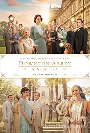 Downton Abbey: Yeni Çağ 2022 Filmi Türkçe Dublaj Full izle