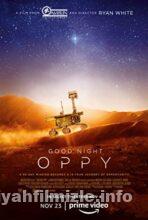Good Night Oppy 2022 Filmi Türkçe Altyazılı Full izle