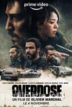 Overdose 2022 Filmi Türkçe Altyazılı Full izle