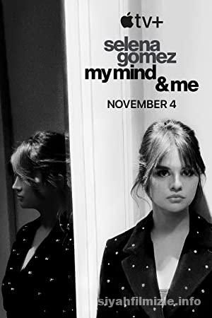 Selena Gomez: My Mind & Me 2022 Filmi Türkçe Altyazılı izle