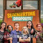 Summertime Dropouts 2021 Filmi Türkçe Altyazılı Full izle