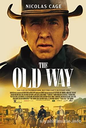 The Old Way 2023 Filmi Türkçe Dublaj Full izle
