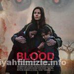 Blood 2022 Filmi Türkçe Altyazılı Full izle